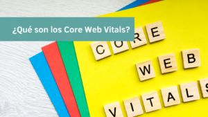 ¿Qué son los core web vitals? | Aprendeseo.blog